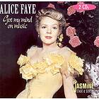 Alice Faye Got My Mind On Music CD