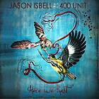 Jason Isbell & The 400 Unit Here We Rest CD