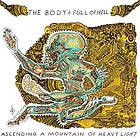 The Body & Thou Ascending A Mountain Of Heavy Light CD
