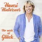 Hansi Hinterseer Für Mich Ist Glück... CD