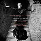 Tora Augestad Portraying Passion: Works By Weill/Paus/Ives CD