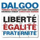 Tobias Klein Dalgoo Liberté Égalité Fraternité CD