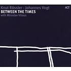 Rössler/Vogt/Vitous Between The Times CD