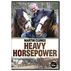 Martin Clunes: Heavy Horsepower Power DVD