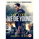 We Die Young DVD