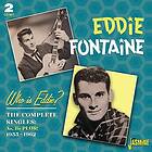 Eddie Fontaine Who Is Eddie? The Complete Singles As & Bs Plus! 1955-1962 CD