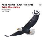 Kalle Kalima & Knut Reiersrud Flying Like Eagles CD