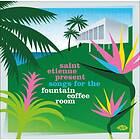 Diverse Artister Saint Etienne Present Songs For The Fountain Coffee Room CD