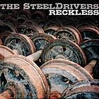 The Steeldrivers Reckless CD