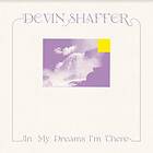 Devin Shaffer In My Dreams I'm There CD