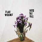 Flat Worms Into The Iris CD