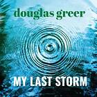 Greer My Last Storm CD