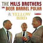 The Mills Sing Beer Barrel Polka & Yellow Bird CD