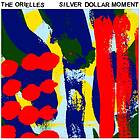 The Orielles Silver Dollar Moment CD
