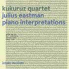 Kukuruz Julius Eastman Piano Interpretations CD