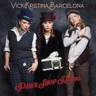 Vicki Kristina Barcelona Pawn Shop Radio CD