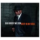 Big Daddy Deep In My Soul CD