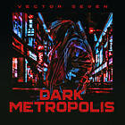 Vector Seven Dark Metropolis CD