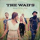 The Waifs Beautiful You CD