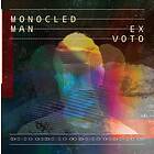 Monocled Man Ex Voto CD