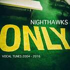 The Nighthawks Only CD