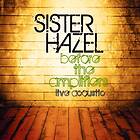 Sister Hazel Before The Amplifiers: Live Acoustic CD