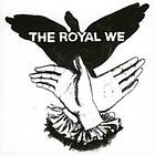 The Royal We CD