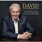 David Attenborough My Field Recordings From Across The Planet CD