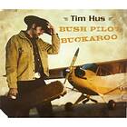 Hus Bush Pilot Buckaroo CD