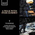 Tenebrae A Walk With Ivor Gurney CD