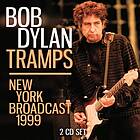 Bob Dylan Tramps New York Broadcast 1999 CD