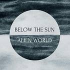 Below The Sun Alien World CD