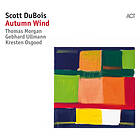 Scott DuBois Autumn Wind CD