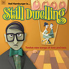 Neil Hamburger Still Dwelling CD
