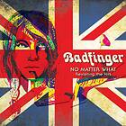 Badfinger No Matter What Revisiting The Hits CD