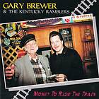 Gary Brewer & The Ramblers Money To Ride Train CD