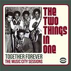 Two Things In One Together Forever The Music City Sessions CD