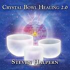 Steven Halpern Crystal Bowl Healing 2,0 CD