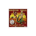 Marcia Ball The Tattooed Lady And Alligator Man CD