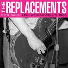 The Replacements For Sale: Live At Maxwell's 1986 CD