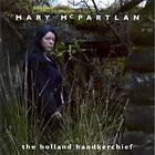 Mary McPartlan The Holland Handkerchief CD