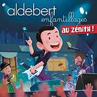 Aldebert Enfantillages Au Zénith! CD