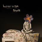 Watson Better In The Shade CD