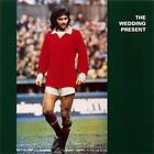 The Wedding Present George Best CD