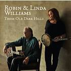 Robin & Williams These Old Dark Hills CD
