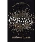 Caraval: the mesmerising Sunday Times bestseller