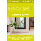 20 MINUTES TO MASTER ... FENG SHUI