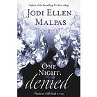 One Night: Denied