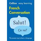 Easy Learning French Conversation: Trusted support for learning (Collins Easy Learning)