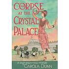 Corpse at the Crystal Palace